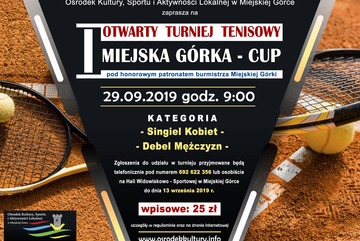 I OTWARTY TURNIEJ TENISOWY MIEJSKA GÓRKA – CUP