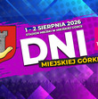 Dni Miejskiej Górki 2026